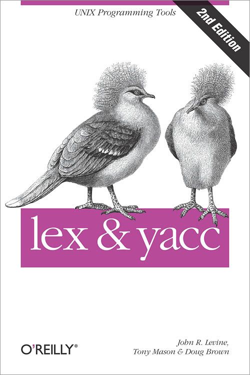 OReilly Lex and Yacc